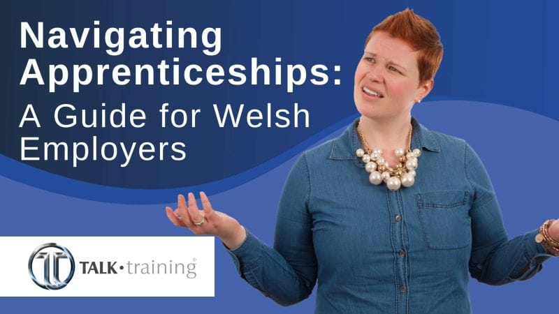 navigating-apprenticeships-for-welsh-employers-talk-training